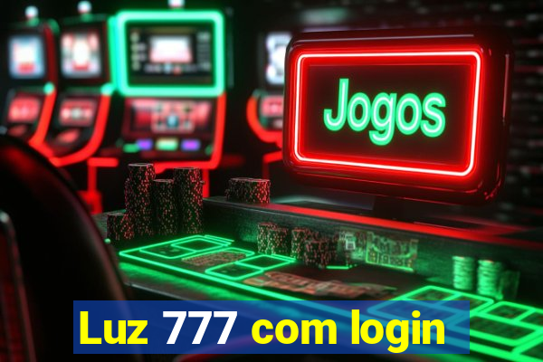Luz 777 com login